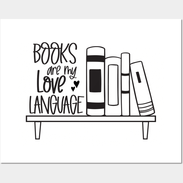 books are my love language Wall Art by Mstudio